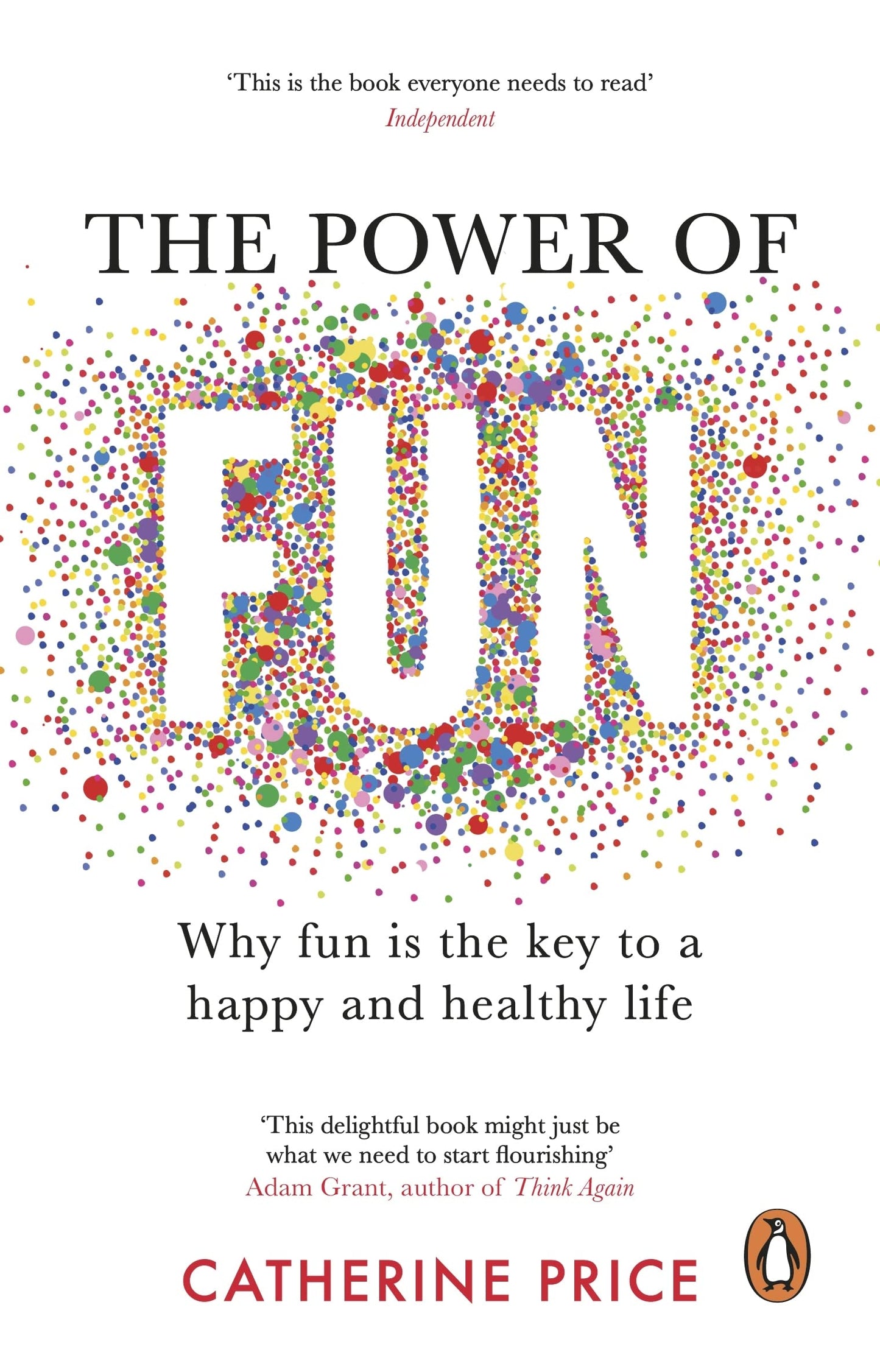 The Power of Fun: Why fun is the key to a happy and healthy life ...