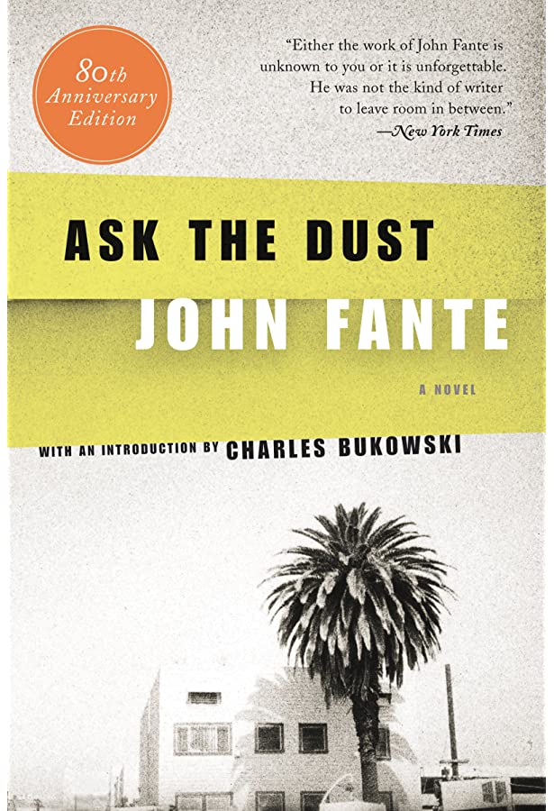 Ask the Dust (The Saga of Arturo Bandini #3)