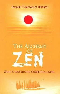 Alchemy Of Zen: Osho's Insights On Conscious Living - BIBLIONEPAL