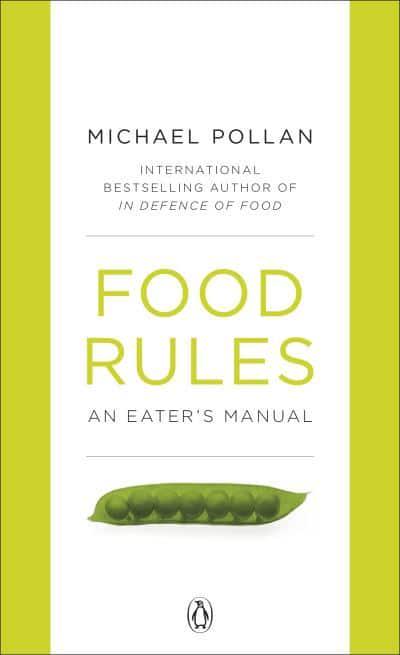Food Rules : An Eater's Manual