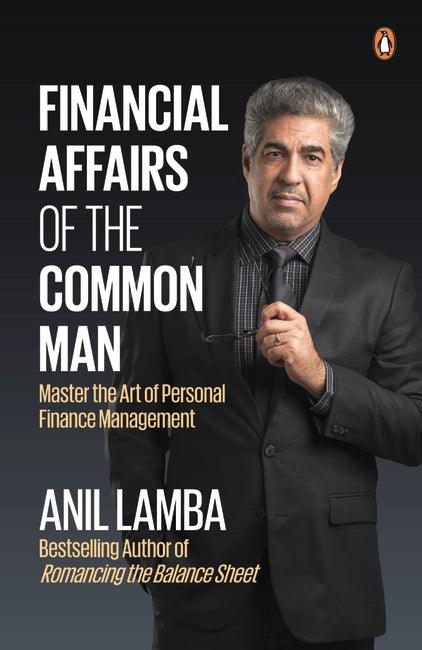 Financial Affairs Of The Common Man: Master the Art of Personal Finance Management - BIBLIONEPAL