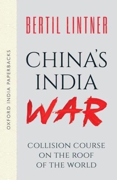 China's India War (Oxford India Paperbacks): Collision Course on the Roof of the World - BIBLIONEPAL