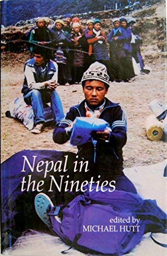 Nepal in the Nineties: Versions of the Past, Visions of the Future