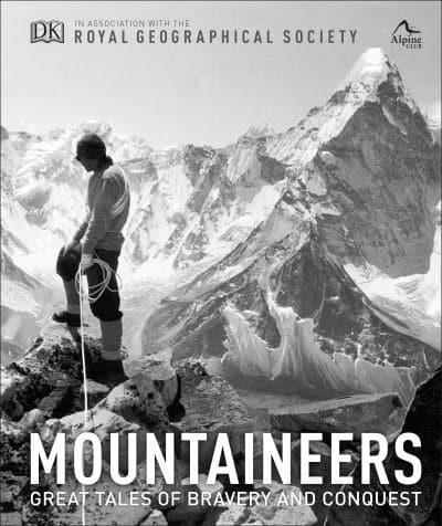 Mountaineers: Great tales of bravery and conquest