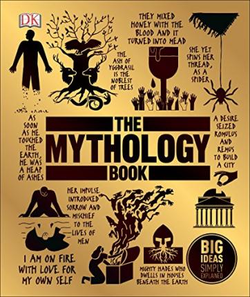 The Mythology Book: Big Ideas Simply Explained (HB)
