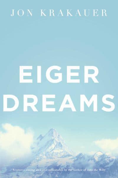 Eiger Dreams by  Jon Krakauer  at BIBLIONEPAL Bookstore 