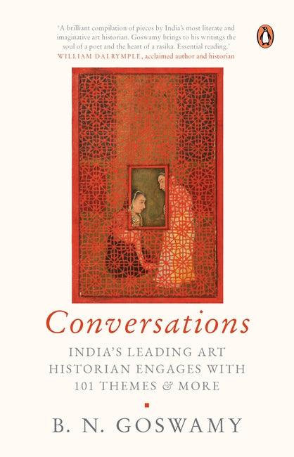 Conversations: India's Leading Art Historian Engages with 101 themes, and More - BIBLIONEPAL