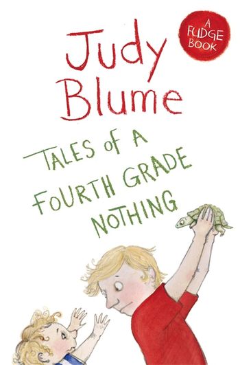 Tales of a Fourth Grade Nothing (Fudge #1)