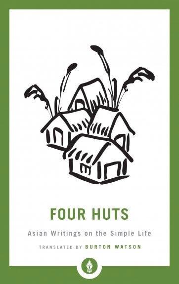 Four Huts: Asian Writings on the Simple Life - BIBLIONEPAL