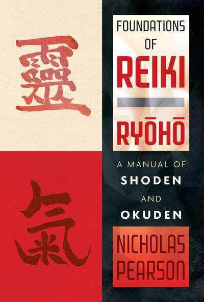 Foundations of Reiki Ryoho: A Manual of Shoden and Okuden - BIBLIONEPAL