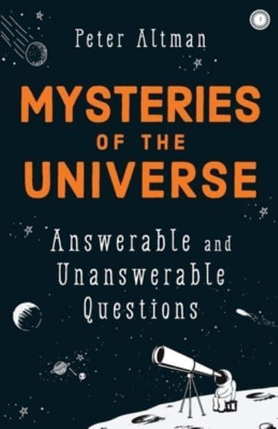 Mysteries of the Universe: Answerable and Unansweable Questions