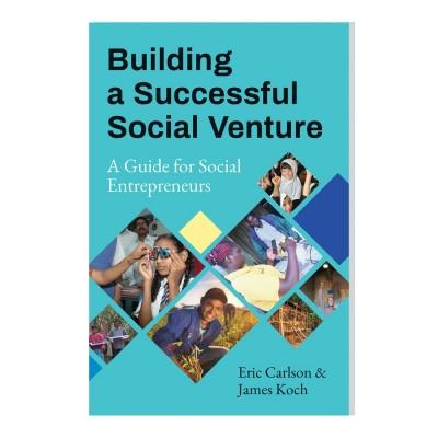 Building a Successful Social Venture: A Guide for Social Entrepreneurs - BIBLIONEPAL