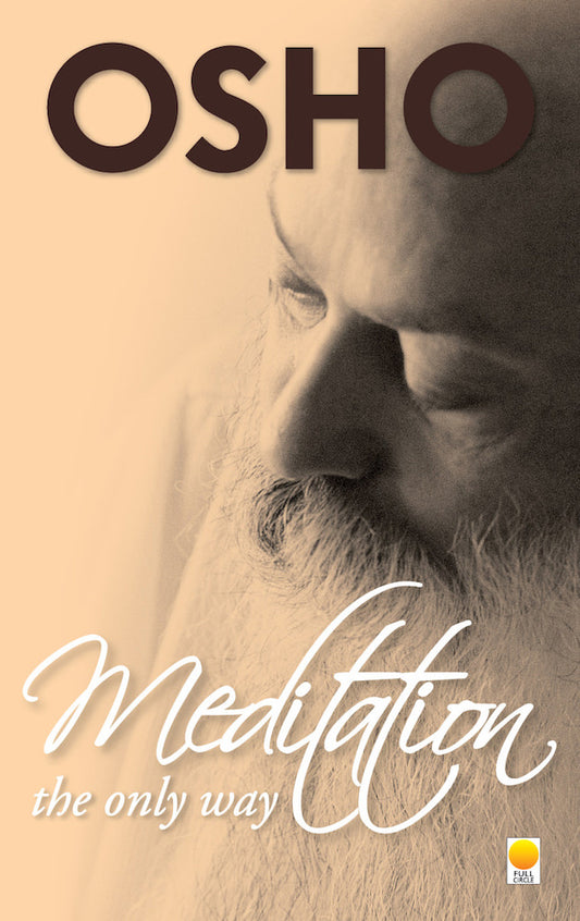 Meditation: The Only Way