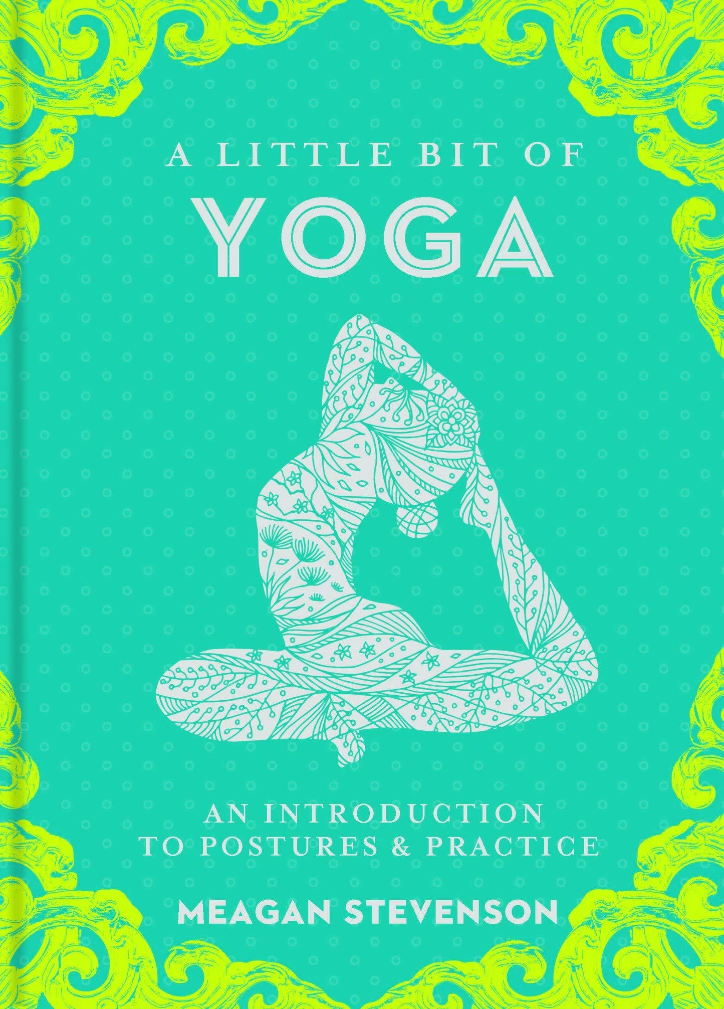 A Little Bit of Yoga: An Introduction to Postures Practice - BIBLIONEPAL