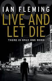 Live and Let Die (James Bond #2)