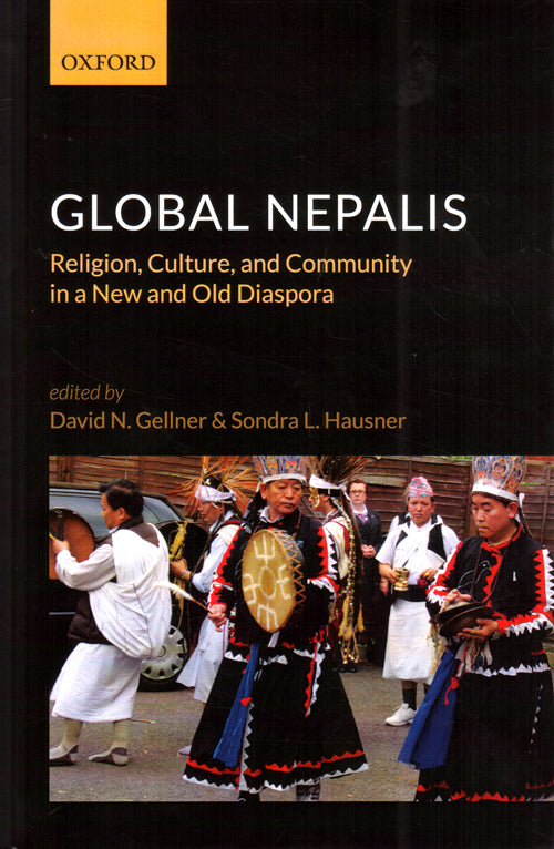 Global Nepalis: Religion, Culture, and Community in a New and Old Diaspora
