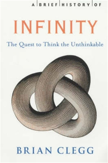 A Brief History of Infinity: The Quest to Think the Unthinkable - BIBLIONEPAL