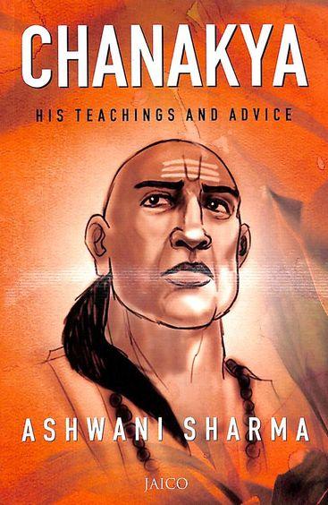 Chanakya: His Teaching and Advice - BIBLIONEPAL