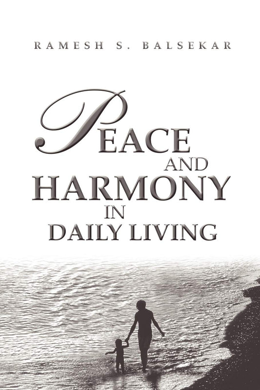 Peace And Harmony In Daily Living