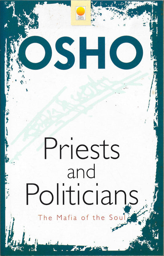 Priests And Politicians: The Mafia Of The Soul