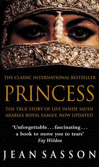 Princess: The True Story of Life Inside Saudi Arabia's Royal Family