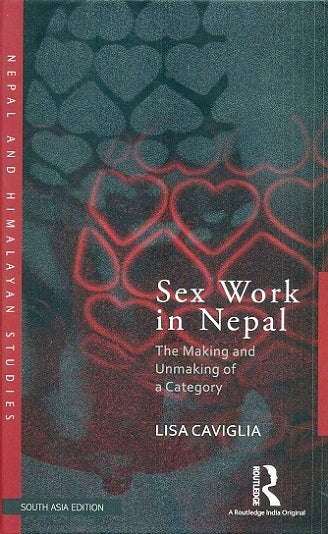 Sex Work in Nepal: The Making and Unmaking of a Category