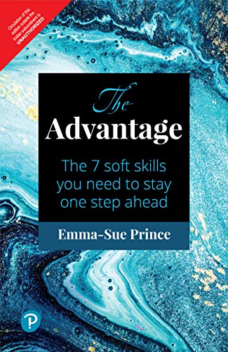The Advantage: The 7 Soft Skills You Need to Stay One Step Ahead