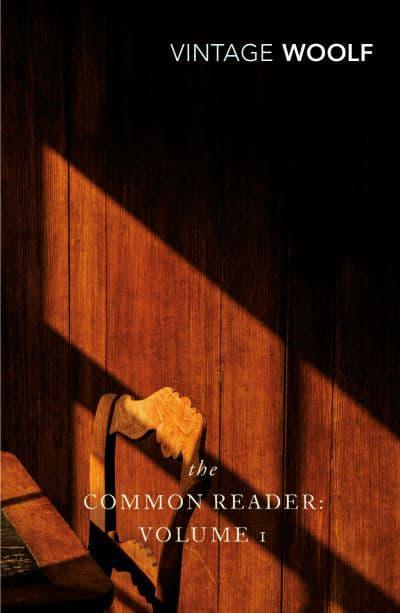 The Common Reader: Vol. I