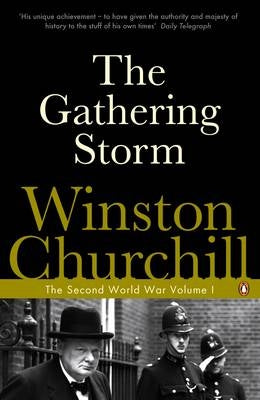 The Gathering Storm: The Second World War (Volume I)