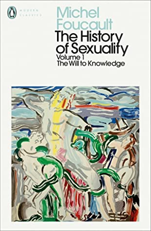The History of Sexuality: 1: The Will to Knowledge