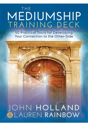 The Mediumship Training Deck 50 Practical Tools for Developing Your Connection to the Other-Side