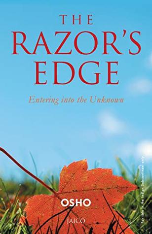 The Razor's Edge: Entering into the Unknown
