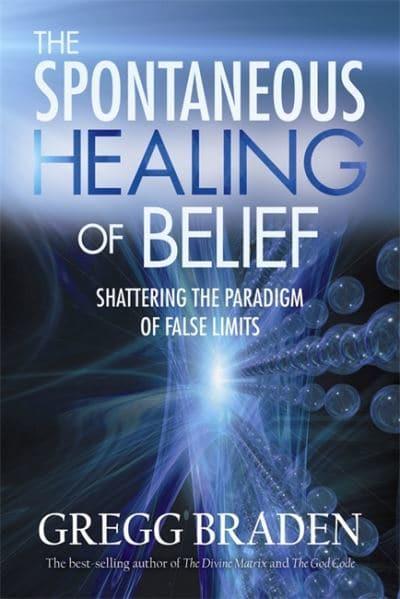 The Spontaneous Healing of Belief: Shattering the Paradigm of False Limits