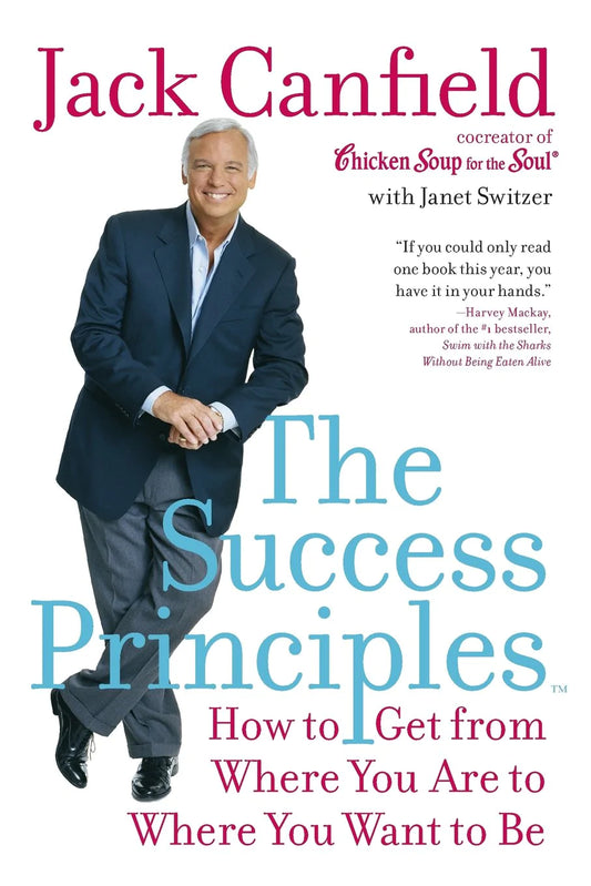 The Success Principles: How to get from where you are to where you want to be - BIBLIONEPAL