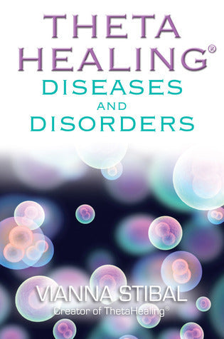 ThetaHealing: Diseases and Disorders