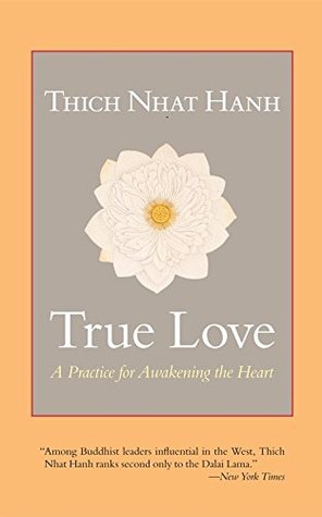 True Love : A Practice For Awakening The Heart