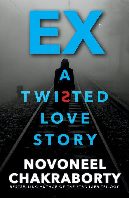 Ex: A Twisted Love Story - BIBLIONEPAL