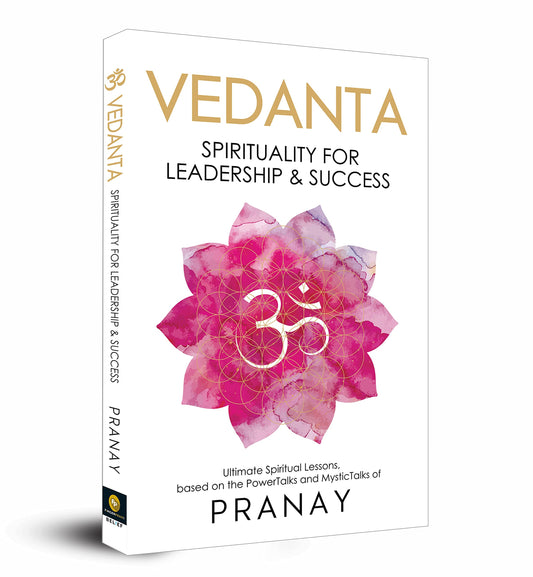 Vedanta: Spirituality For Leadership & Success
