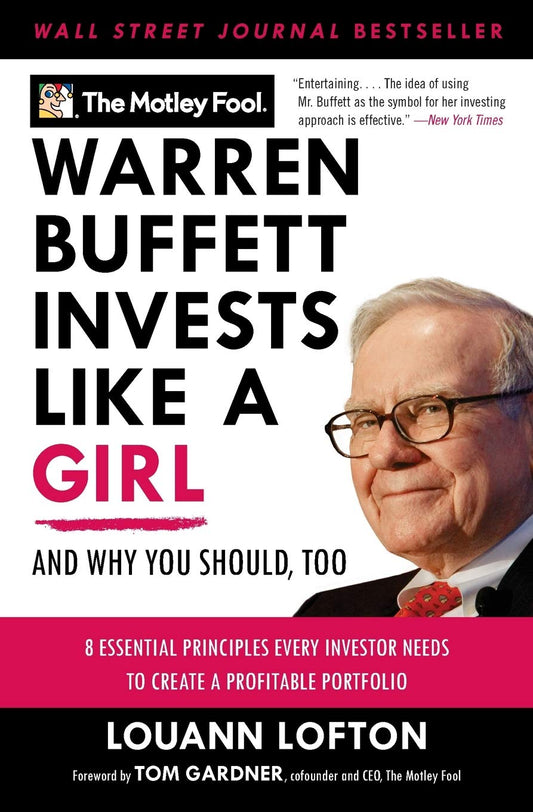 Warren Buffett Invests Like a Girl: And Why You Should Too